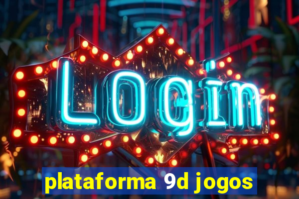 plataforma 9d jogos